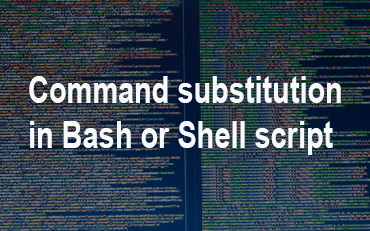 Read more about the article Bash command substitution escape sequences and Metacharacters