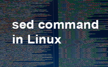 You are currently viewing sed command in Linux